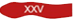 XXV XXV
